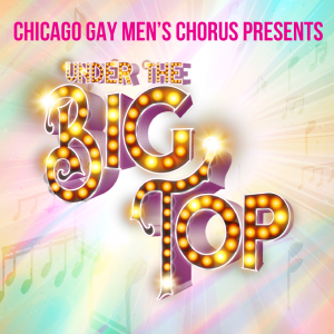 Under the Big Top @ Athenaeum Theatre | Chicago | Illinois | United States